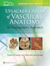Uflacker's Atlas of Vascular Anatomy