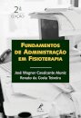Fundamentos De Administração Em Fisioterapia (2ª Edição)