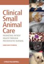 Clinical Small Animal Care