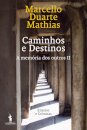 Caminhos e Destinos: A Memória dos Outros II