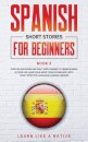 Spanish Short Stories for Beginners Book 5