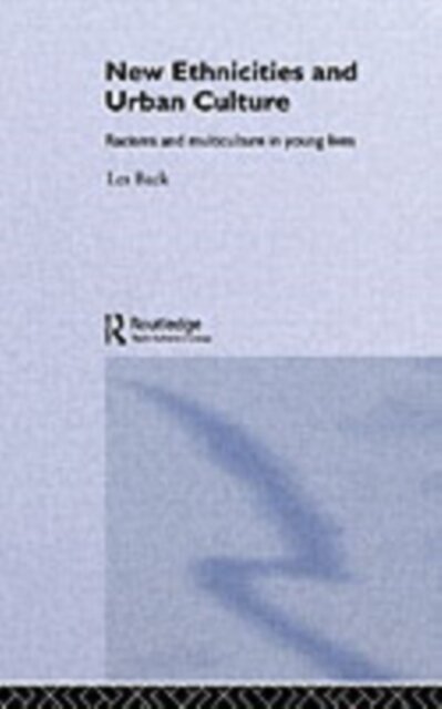 New Ethnicities And Urban Culture