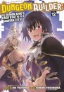 Dungeon Builder: The Demon King's Labyrinth is a Modern City! (Manga) Vol. 12