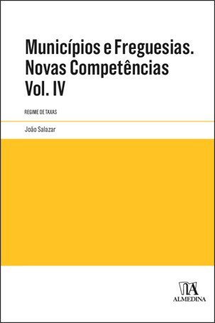 Municípios E Freguesias - Volume IV