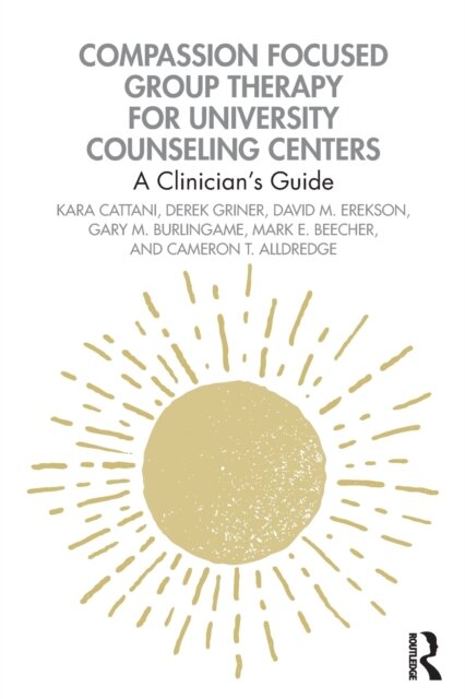 Compassion Focused Group Therapy for University Counseling Centers