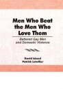 Men Who Beat the Men Who Love Them