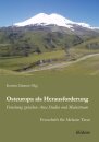 Osteuropa als Herausforderung: Forschung zwischen Area Studies und Mainstream