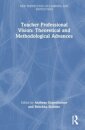 Teacher Professional Vision: Theoretical and Methodological Advances