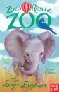 Zoe S Rescue Zoo: Eager Elephant