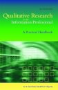 Qualitative Research for the Information Professional