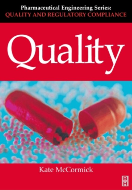 Quality (Pharmaceutical Engineering Series)