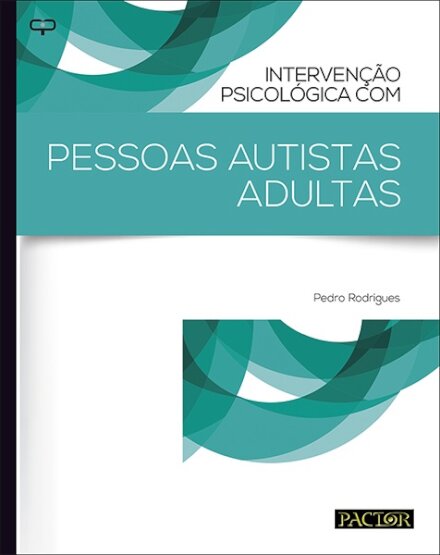 Intervenção Psicológica com Pessoas Autistas Adultas