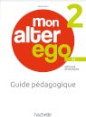 Mon alter ego 2 Guide pédagogique