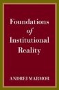 Foundations of Institutional Reality