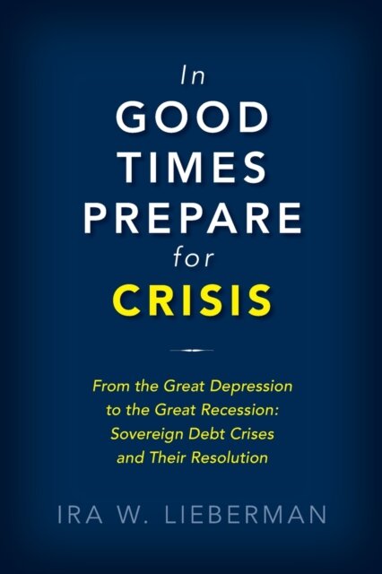 In Good Times Prepare for Crisis