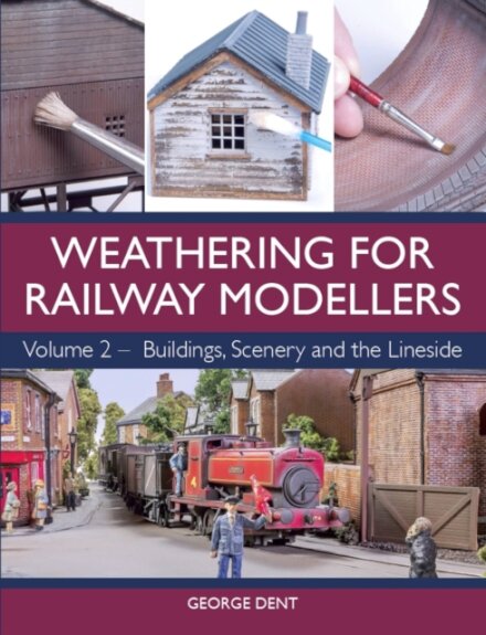 Weathering for Railway Modellers Volume 2