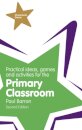 Practical Ideas, Games and Activities for the Primary Classroom