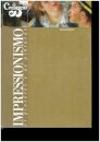 Impressionismo - Os Pintores e as Pinturas