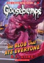The Blob That Ate Everyone (Classic Goosebumps #28)