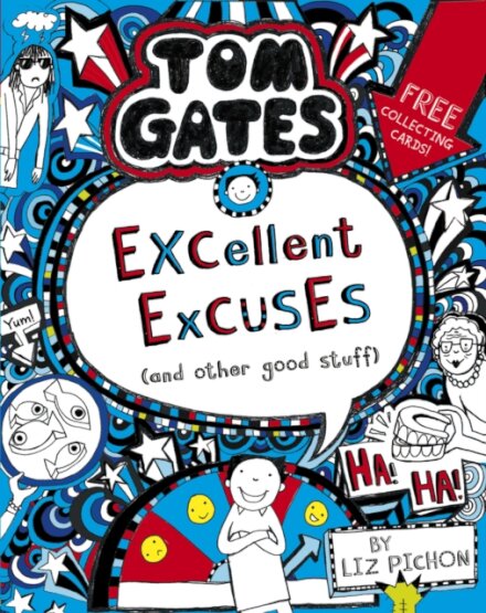Tom Gates 2: Tom Gates: Excellent Excuses