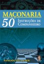 Maçonaria – 50 Instruções de Companheiro
