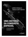 Uma História Da Conquista Espacial