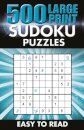 500 Large Print Sudoku Puzzles