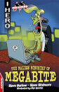 I Hero: Megahero: The Malign Mischief Of Megabite