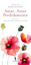 Amar, Amar Perdidamente