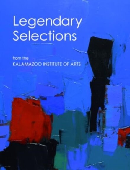 101 Legendary Selections from the Kalamazoo Institute of Arts