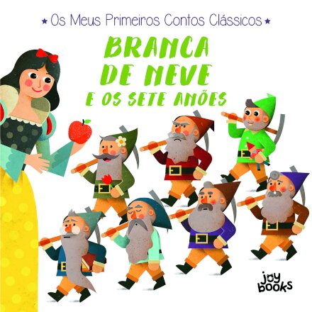 Os Meus Primeiros Contos Clássicos: Branca de Neve e os Sete Anões