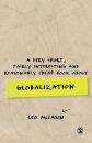 A Very Short, Fairly Interesting and Reasonably Cheap Book about Globalization