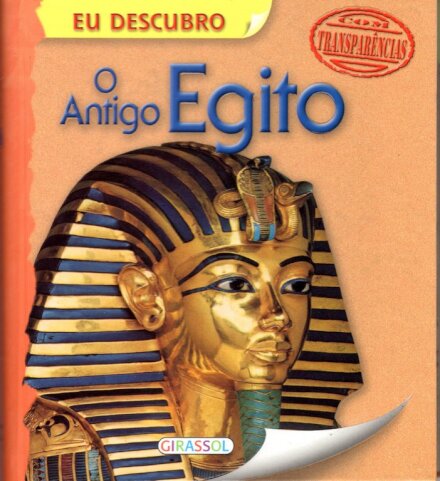 Eu Descubro O Antigo Egito