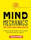 Mind Mechanics for Teens and Young Adults