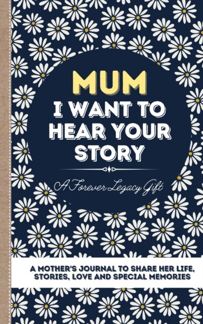 Mum, I Want To Hear Your Story