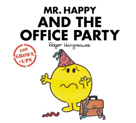 Mr Happy & The Office Party Hangover