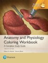 Anatomy and Physiology Coloring Workbook: A Complete Study Guide, Global Edition