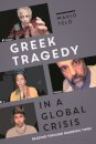Greek Tragedy in a Global Crisis