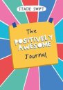 The Positively Awesome Journal