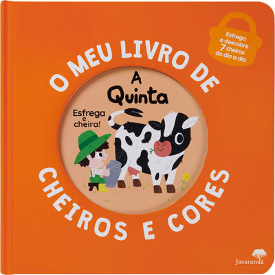 A Quinta - O Meu Livro De Cheiros E Cores