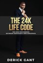 The 24k Life Code