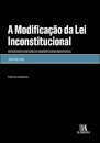 A Modificação Da Lei Inconstitucional