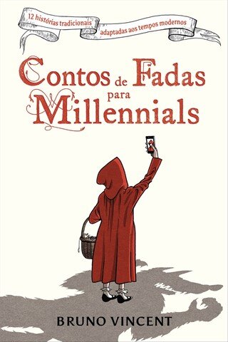 Contos de Fadas para Millennials