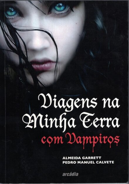 Viagens Na Minha Terra Com Vampiros