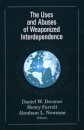 The Uses and Abuses of Weaponized Interdependence