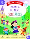 Lê, Cola e Brinca: Branca de Neve e os Sete Anões