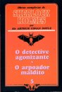 O Detective Agonizante/Arpoador Mal