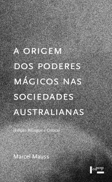 A Origem Dos Poderes Mágicos Nas Sociedades Australianas