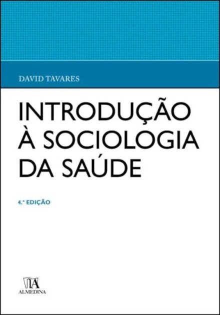 Introdução À Sociologia Da Saúde