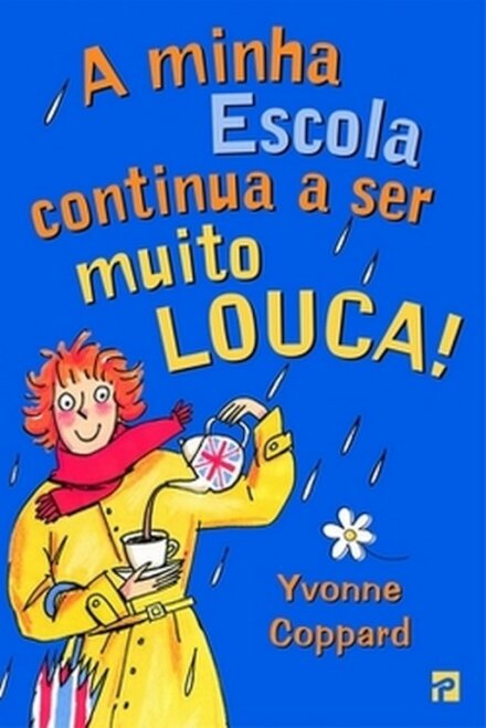 A Minha Escola Continua a Ser Muito Louca